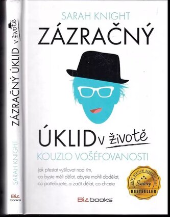 Zázračný úklid v životě : kouzlo vošéfovanosti (Sarah Knight, 2018)