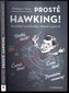 Prostě Hawking! - Geniální myšlenky vtipně a jasně