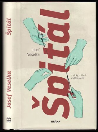 Špitál (Josef Veselka, 2022)