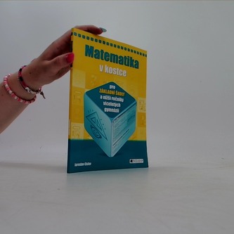 Matematika v kostce pro základní školy a nižší víceletá gymnázia