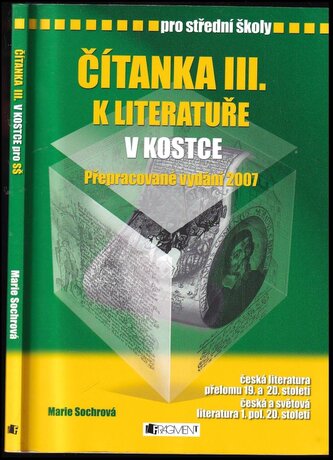 Čítanka III. k Literatuře v kostce : [česká literatura přelomu 19. a 20 století : česká a světová literatura 1. pol. 20. století