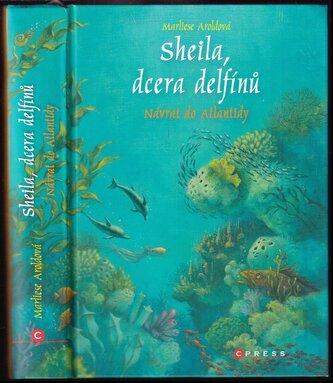 Sheila, dcera delfínů : Návrat do Atlantidy (Marliese Arold, 2018)