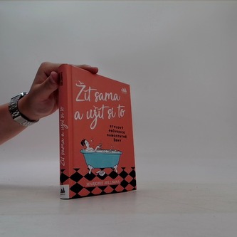 Žít sama a užít si to