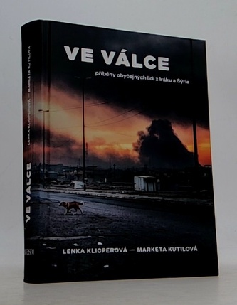 Ve válce - Příběhy obyčejných lidí z Iráku a Sýrie