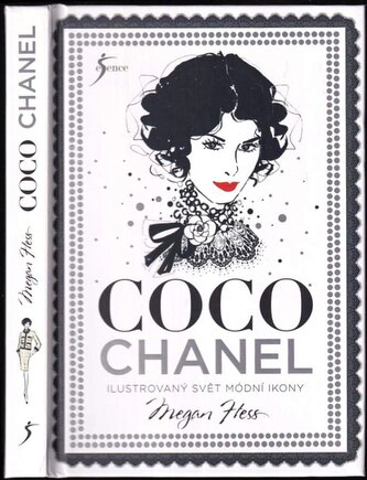 Coco Chanel : ilustrovaný svět módní ikony (Megan Hess, 2022)