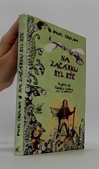 Na začátku byl rýč