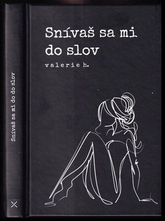 Snívaš sa mi do slov (Valerie H., 2018)