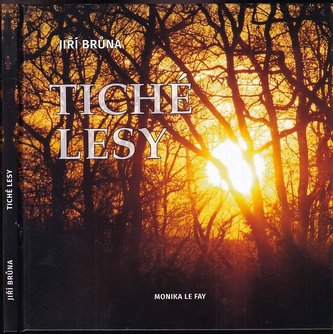 Tiché lesy (Jiří Brůna, 2018)