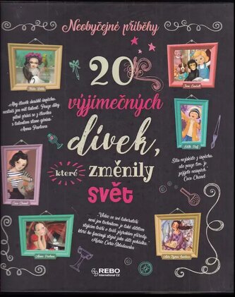 20 výjimečných dívek, které změnily svět (Rosalba Troiano, 2018)