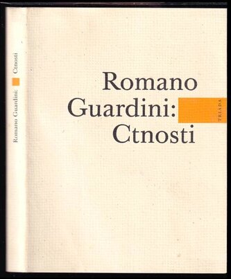 Ctnosti : meditace o podobách mravního života (Romano Guardini, 2022)