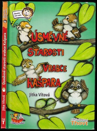 Úsměvné starosti vrabce Kašpara (Jitka Vítová, 2018)