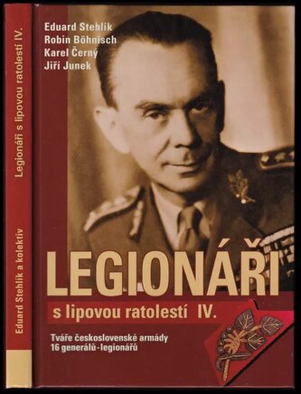 Legionáři s lipovou ratolestí : IV (Eduard Stehlík, 2018)