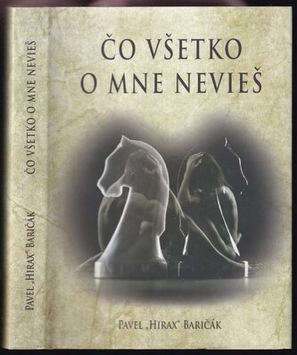 Čo všetko o mne nevieš (Pavel Hirax Baričák, 2018)