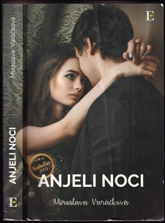 Anjeli noci (Miroslava Varáčková, 2018)