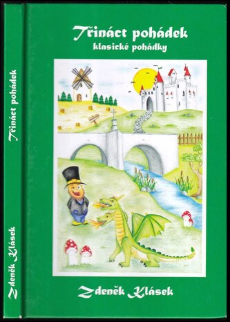 Třináct pohádek : klasické pohádky (Zdeněk Klásek, 2018)