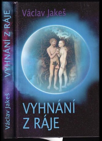 Vyhnání z ráje (Václav Jakeš, 2018)