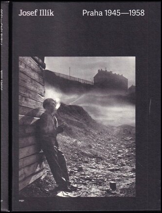 Praha 1945-1958 (Josef Illík, 2018)