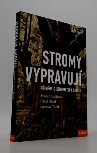Stromy vypravují - Příběhy o stromech a lidech