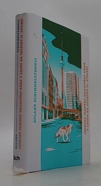 Jednoho jasného mrazivého rána v lednu na začátku 21. století