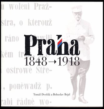 Praha 1848-1918 (Tomáš Dvořák, 2018)