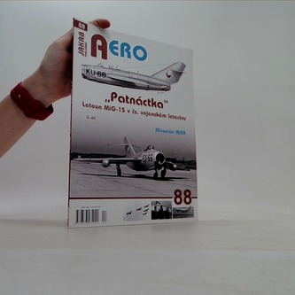 AERO 88 Patnáctka Letoun MiG-15 v čs. vojenském letectvu 3. díl