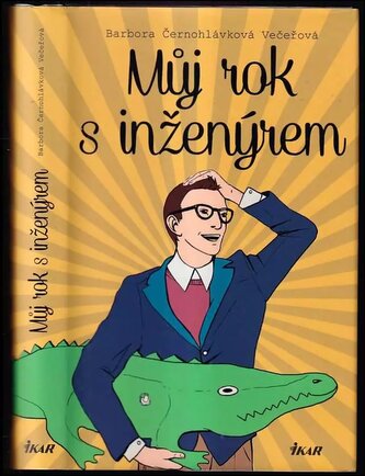 Můj rok s inženýrem (Barbora Černohlávková Večeřová, 2019)