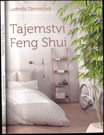 Tajemství Feng Shui (Ludmila Djemelová, 2018)