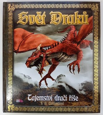 Svět draků : tajemství dračí říše (S. A Caldwell, 2019)