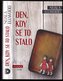 Den, kdy se to stalo