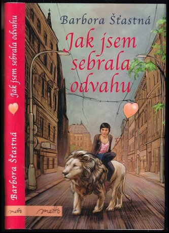 Jak jsem sebrala odvahu (Barbora Šťastná, 2022)