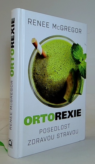 Ortorexie - Posedlost zdravou stravou