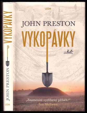 Vykopávky : co z nás zbude tváří v tvář času : co z nás zbude tváří v tvář času? (John Preston, 2022)