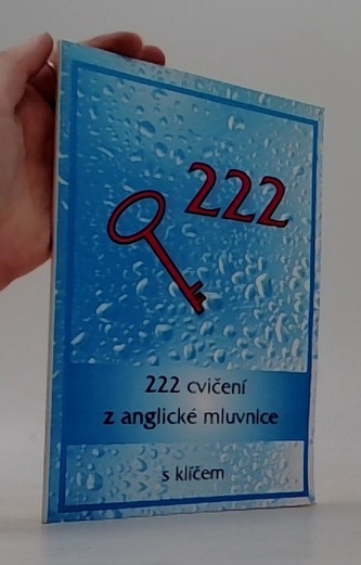 222 cvičení z anglické mluvnice s klíčem