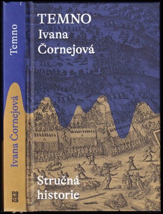 Temno : stručná historie (Ivana Čornejová, 2022)