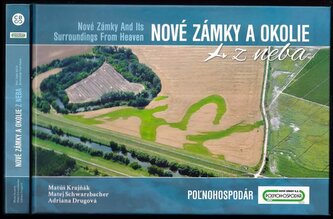 Nové Zámky a okolie z neba : Nové Zámky and its surroundings from heaven (Matej Schwarzbacher, 2018)