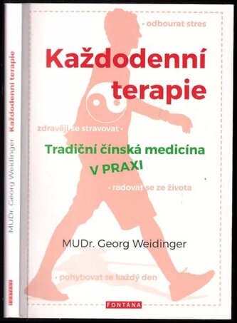 Každodenní terapie : tradiční čínská medicína v praxi (Georg Weidinger, 2019)