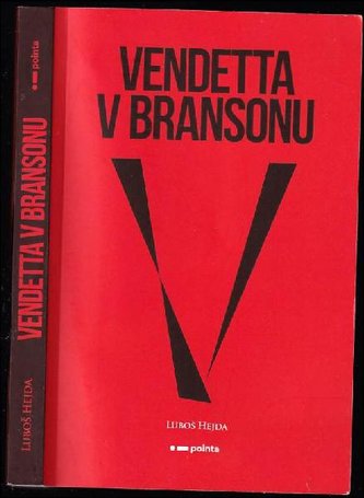 Vendetta v Bransonu (Luboš Hejda, 2022)