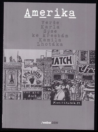 Amerika : verše Karla Sýse ke kresbám Kamila Lhotáka (Karel Sýs, 2018)