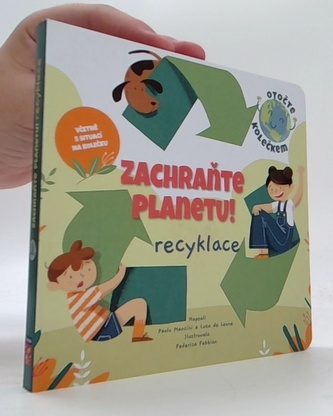 Zachraňte planetu: recyklace Zachraňte planetu: recyklace