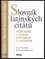 Slovník latinských citátů : 4328 citátů s českým překladem a výkladem (, 2022)