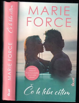 Čo k tebe cítim (Marie Force, 2022)