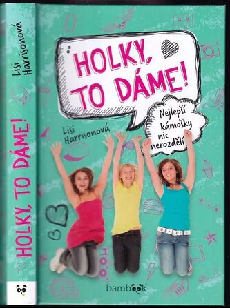 Holky, to dáme! : nejlepší kámošky nic nerozdělí (Lisi Harrison, 2022)