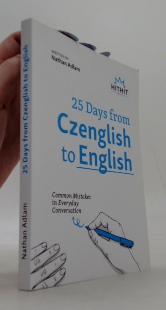 25 Days from Czenglish to English 25 Days from Czenglish to English