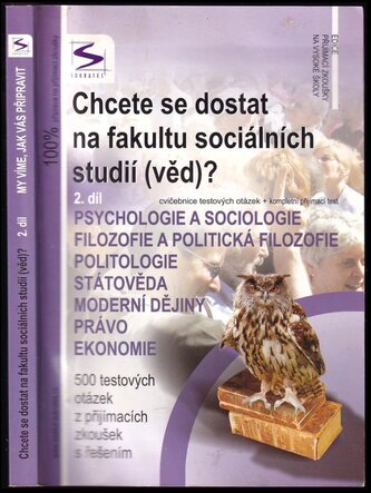 Chcete se dostat na fakultu sociálních studií (věd)? : Psychologie a sociologie, filozofie a politická filozofie, politologie, s