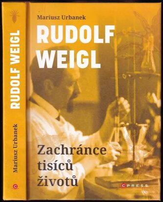 Rudolf Weigl : zachránce tisíců životů (Mariusz Urbanek, 2022)