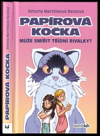 Papírová kočka : může smířit třídní rivalky? (Simona Racková, 2022)