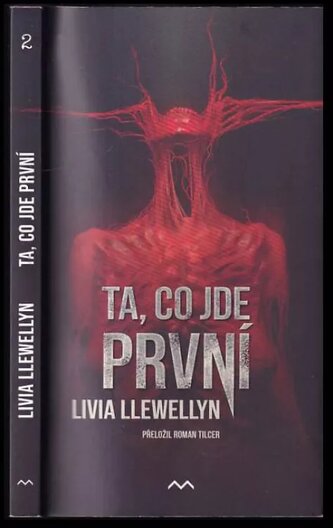 Ta, co jde první (Livia Llewellyn, 2022)