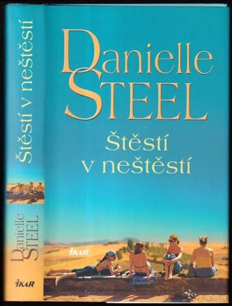 Štěstí v neštěstí (Danielle Steel, 2022)