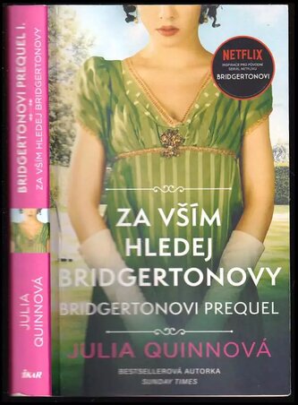 Bridgertonovi prequel : Za vším hledej Bridgertonovy - 0. /1 (Julia Quinn, 2022)