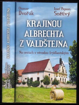 Krajinou Albrechta z Valdštejna - Na cestách s vévodou frýdlantským